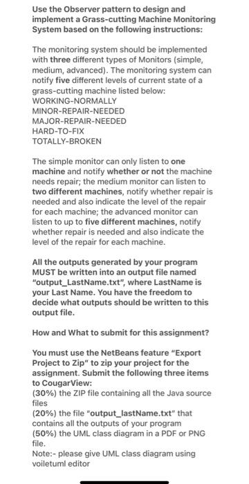  Use the Observer pattern to design and implement a Grass-cutting Machine