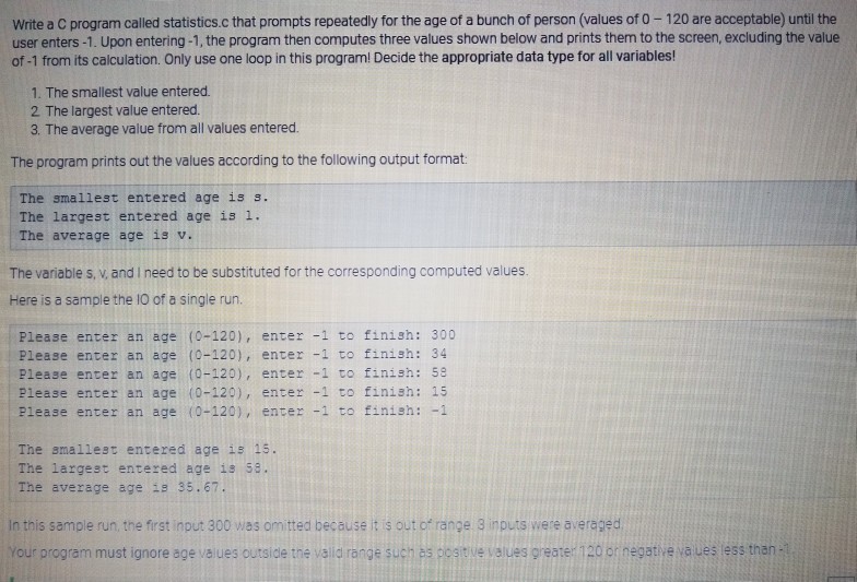  Write a C program called statistics.c that prompts repeatedly for the