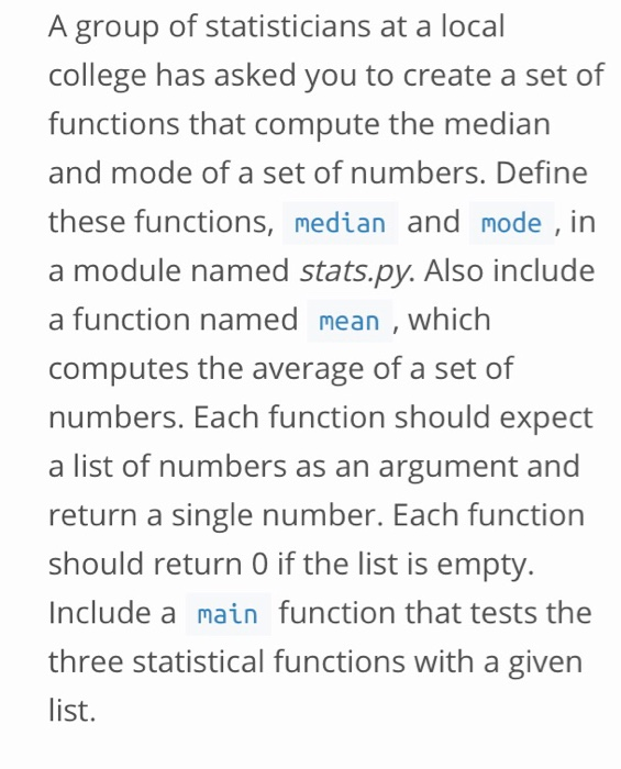  Python please A group of statisticians at a local college has