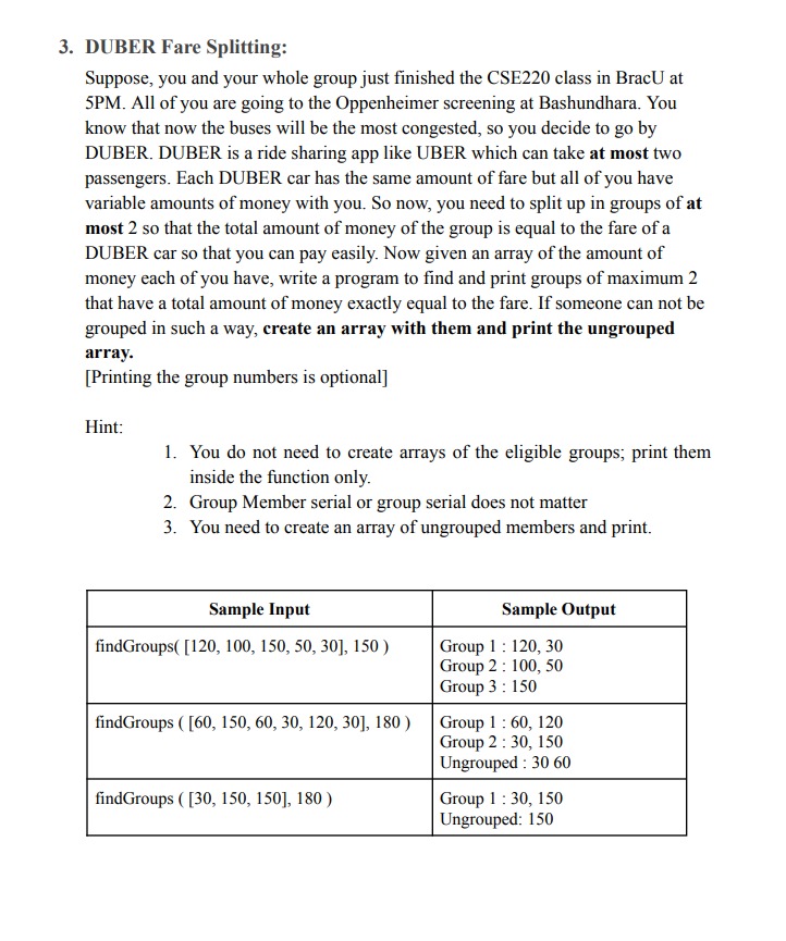  Use Python : DUBER Fare Splitting: Suppose, you and your whole