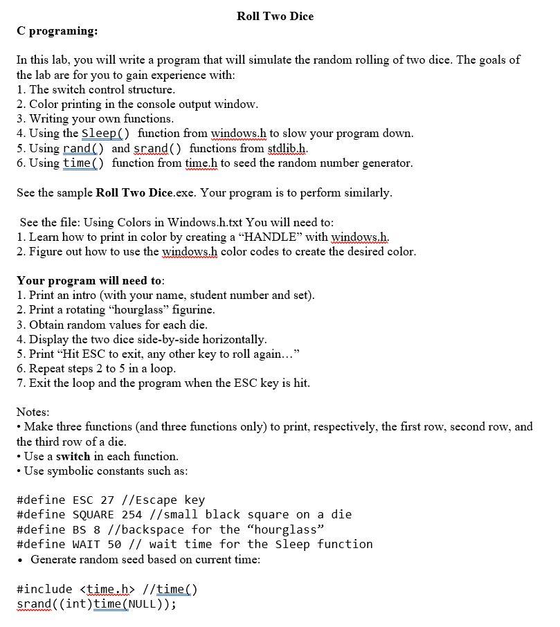  Roll Two Dice C programing: In this lab, you will write