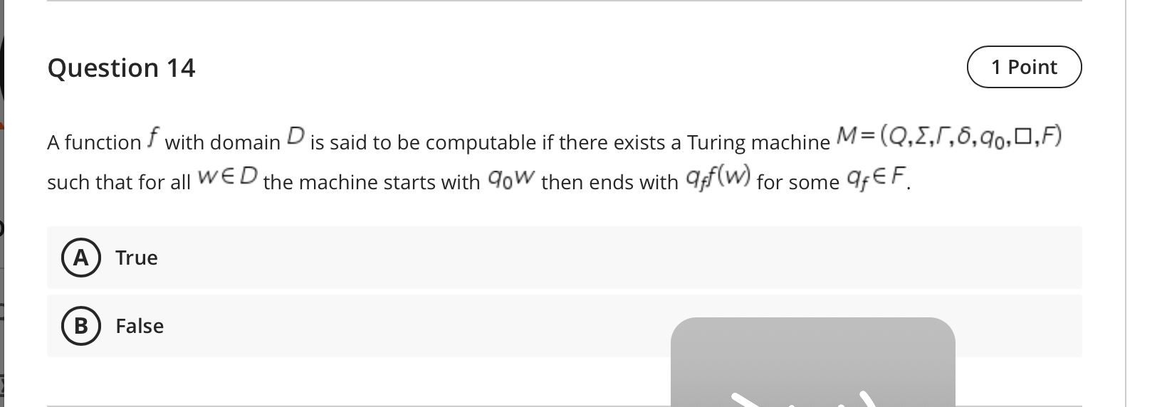 Question 14 1 Point A function f with domain D is
