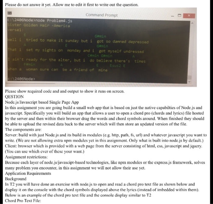  This question requires the use of java script. Please show the