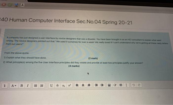  40 Human Computer Interface Sec.No.04 Spring 20-21 A company has just
