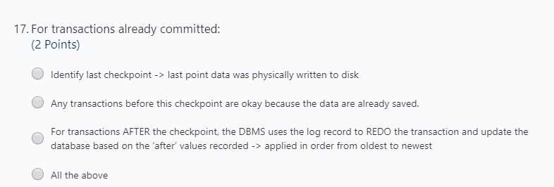  17. For transactions already committed: (2 points) Identify last checkpoint ->