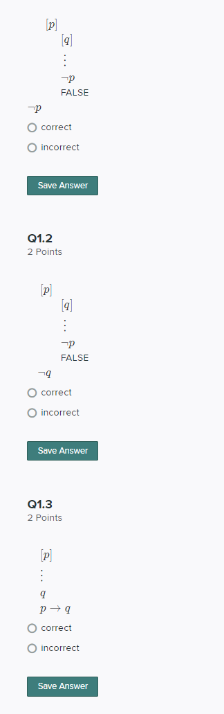 : p FALSE O correct O incorrect Save Answer Q1.2 2