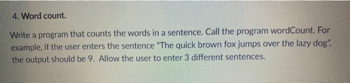 Python. 4. Word count. Write a program that counts the words in