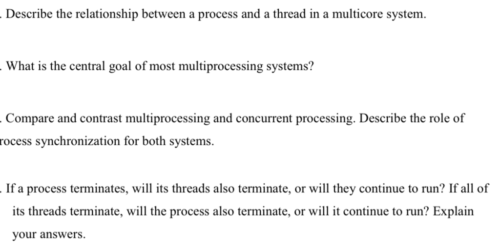  Rating will be given. Describe the relationship between a process and