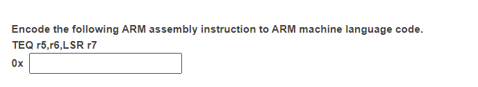 Encode the following ARM assembly instruction to ARM machine language code.