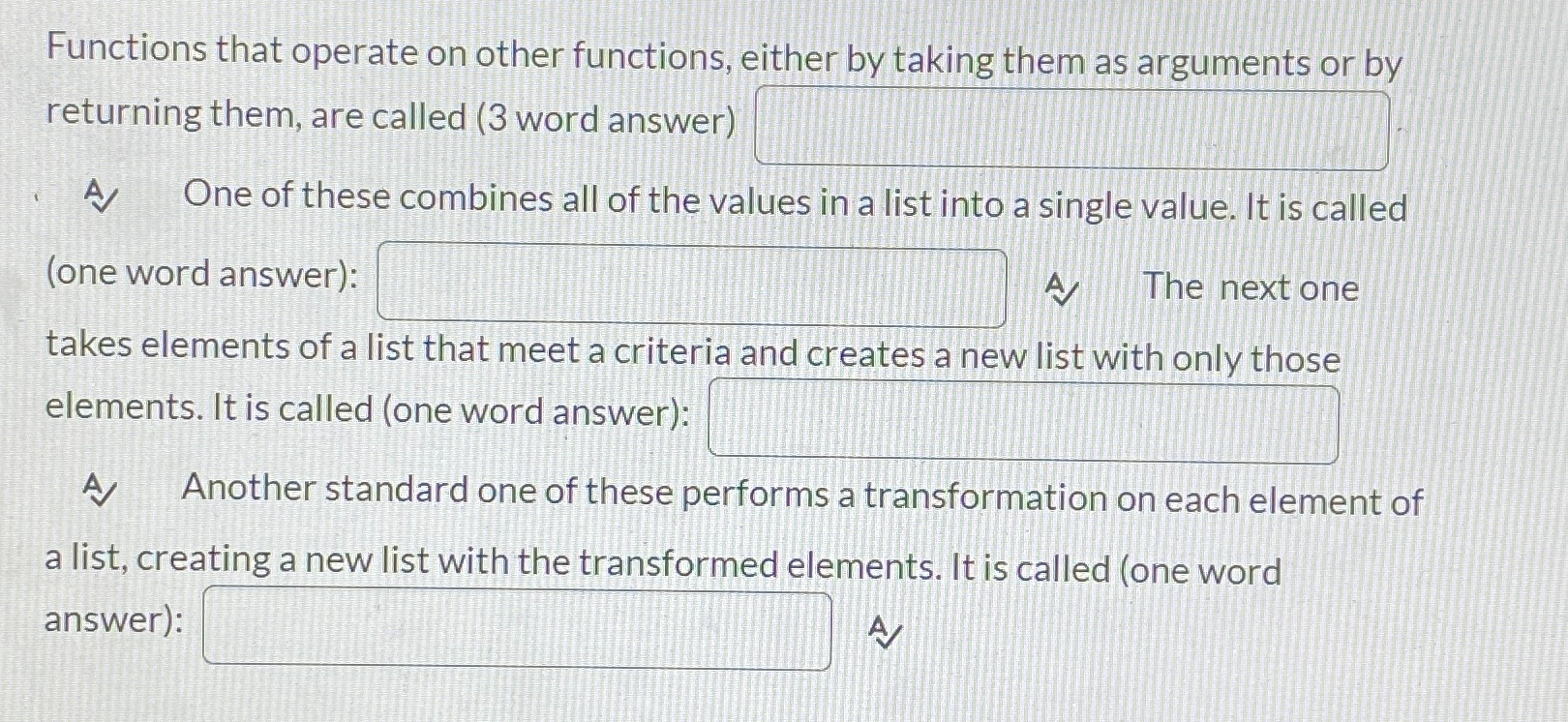 Functions that operate on other functions, either by taking them as