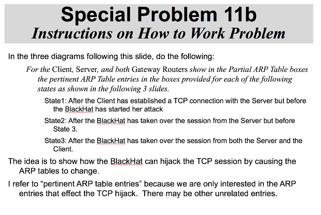 8:0:20:30:0b:2d 131.229.0.0 (Ethernet) Gateway Router 1 Partial APR Table IPaddress MACaddress Gateway