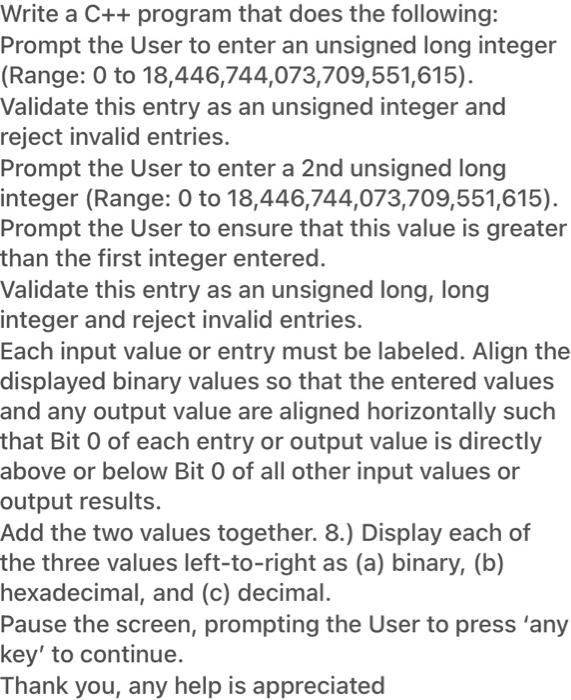  Write a C++ program that does the following: Prompt the User