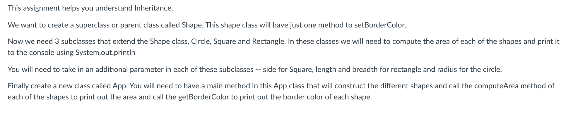  For Eclipse program. This assignment helps you understand Inheritance. We want