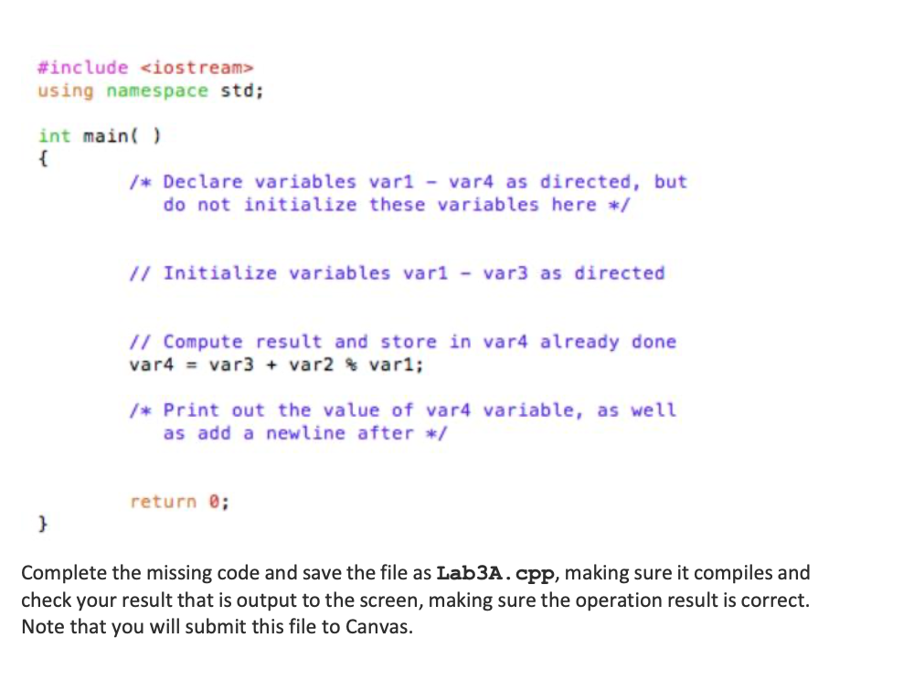 code. Specifically, you are to fill in the missing code as directed