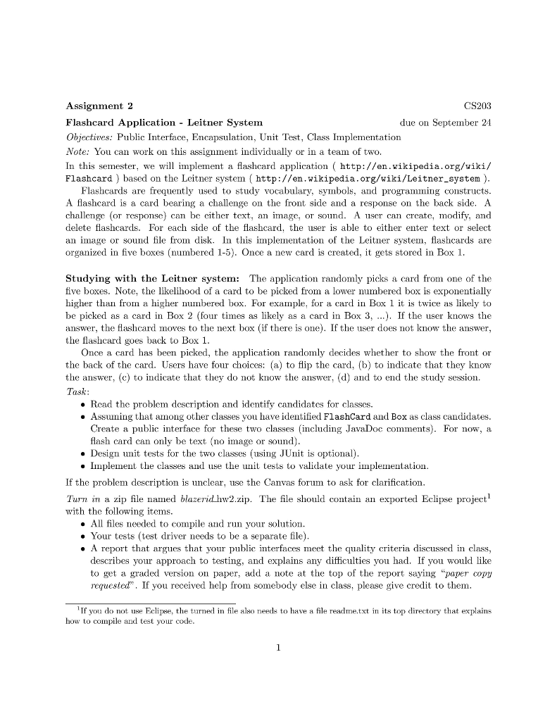 This is a Java program. Flashcard Application - Leitner System Objectives: Public