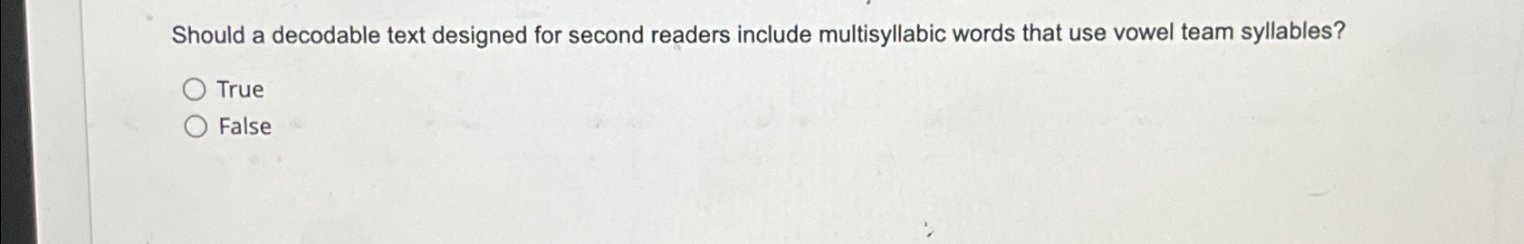  Should a decodable text designed for second readers include multisyllabic words