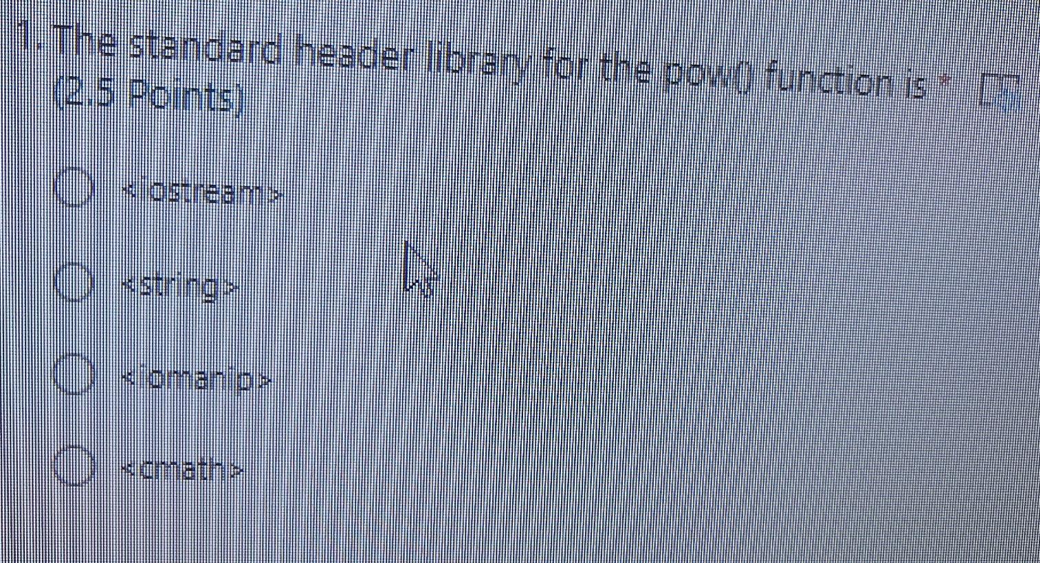  c++ 1. The standard header library for the pow() function is