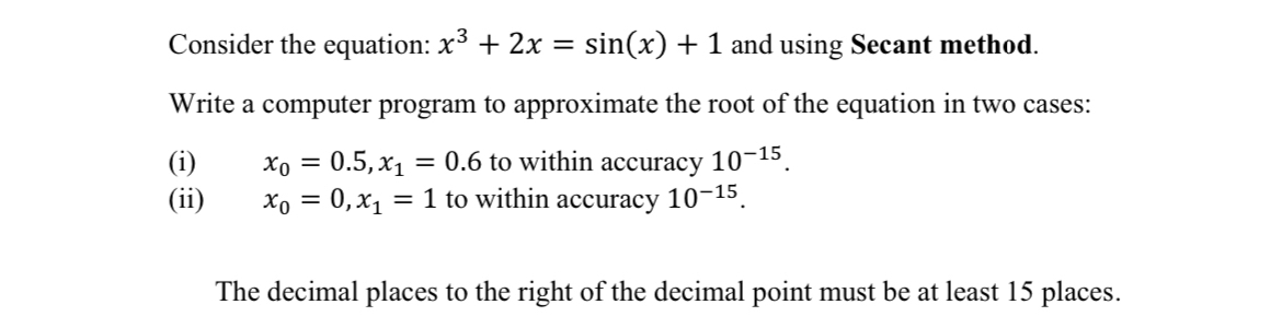  Solve with PHP Code Consider the equation: x3+2x=sin(x)+1 and using Secant