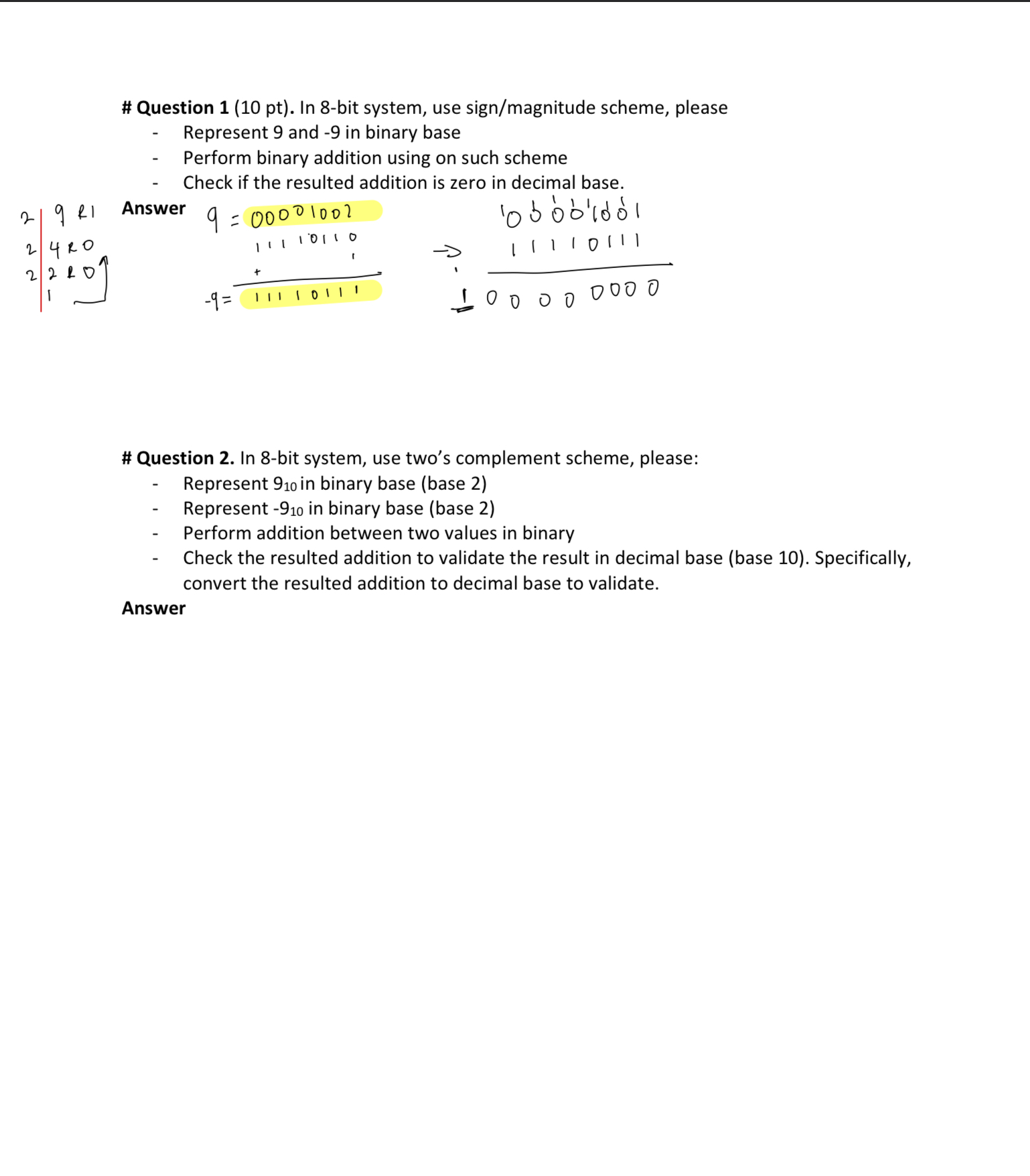  # Question 1(10 pt). In 8-bit system, use sign/magnitude scheme, please
