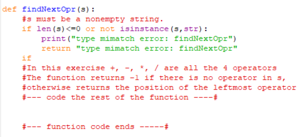 def findNextOpr (s): #s must be a nonempty string. if len(s)