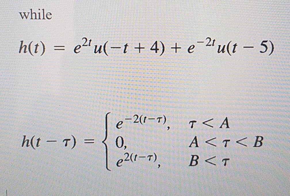 determine A and B while h(t) = e24u(-+ + 4) +
