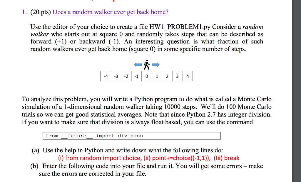  1. (20 pts) Does a random walker ever get back home?