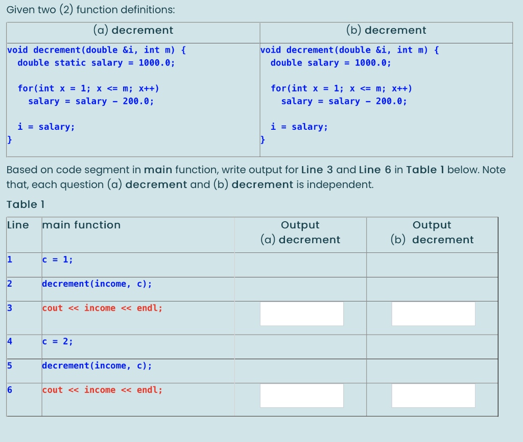 PLEASE HURRY!!! Given two (2) function definitions: (a) decrement void decrement (double