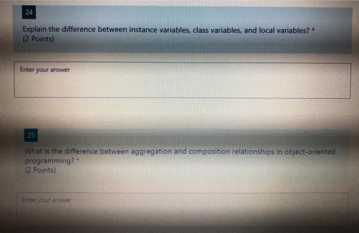 24 Explain the difference between instance variables, class variables, and local