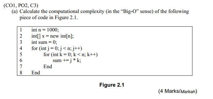 Algorithm and Data Structure Question (C01, PO2, C3) (a) Calculate the computational