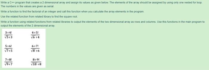 Please Hurry!! C++ Write a C++ program that creates a 2 dimensional