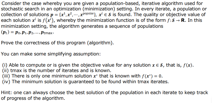 Consider the case whereby you are given a population-based, iterative algorithm