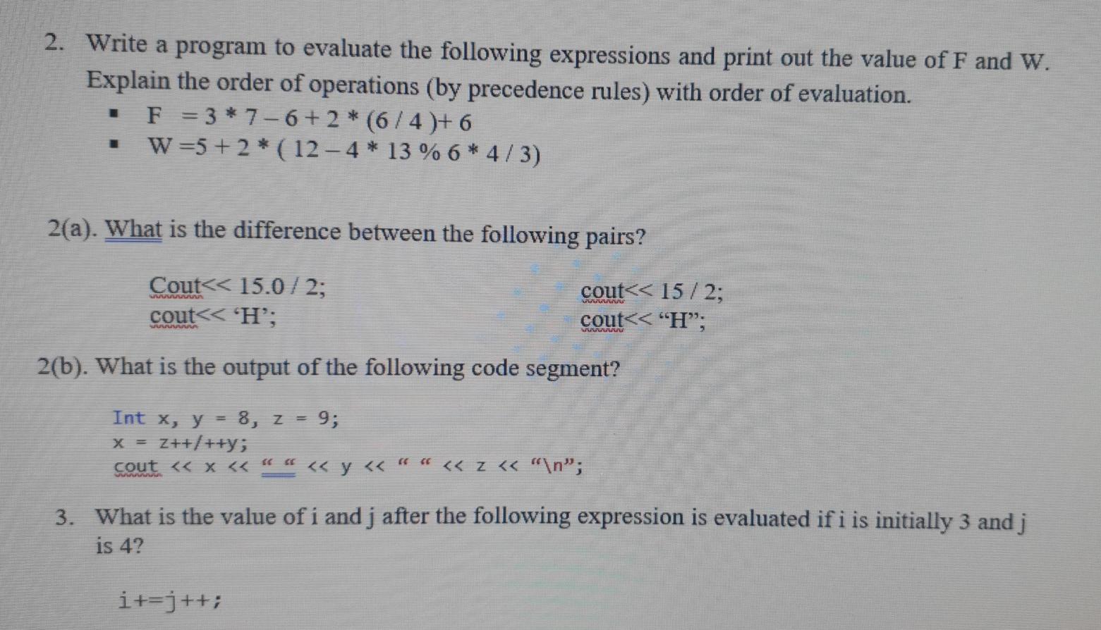  2. Write a program to evaluate the following expressions and print