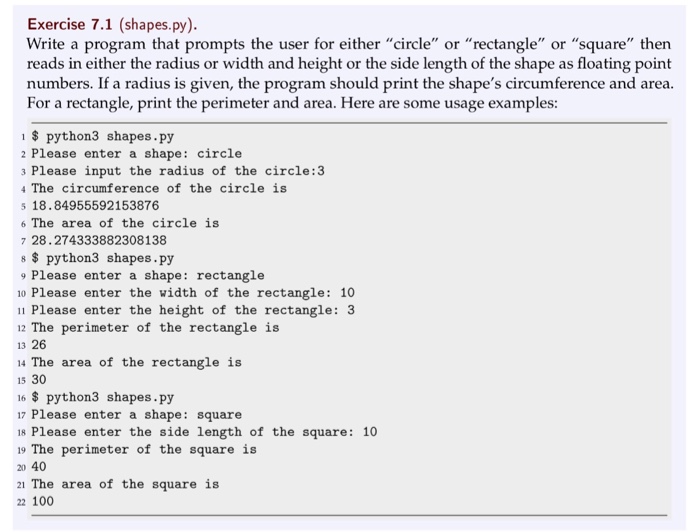  Exercise 7.1 (shapes.py) Write a program that prompts the user for