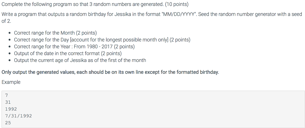 C++ Complete the following program so that 3 random numbers are generated.