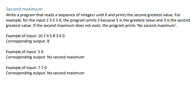  please write in c Second maximum Write a program that reads
