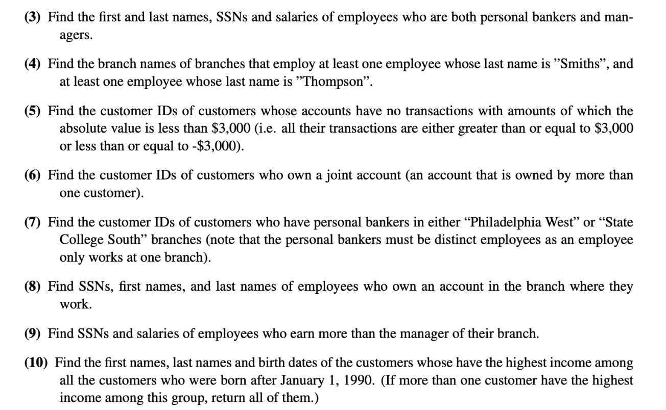 whose schema is shown as below: Customer = {customerID, firstName, lastName, birthDate,