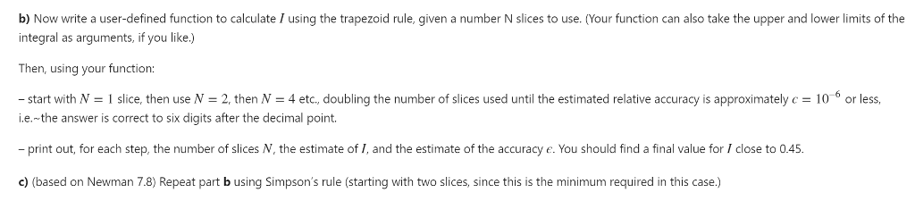 (based on Newman 5.7a) Consider the integral 0