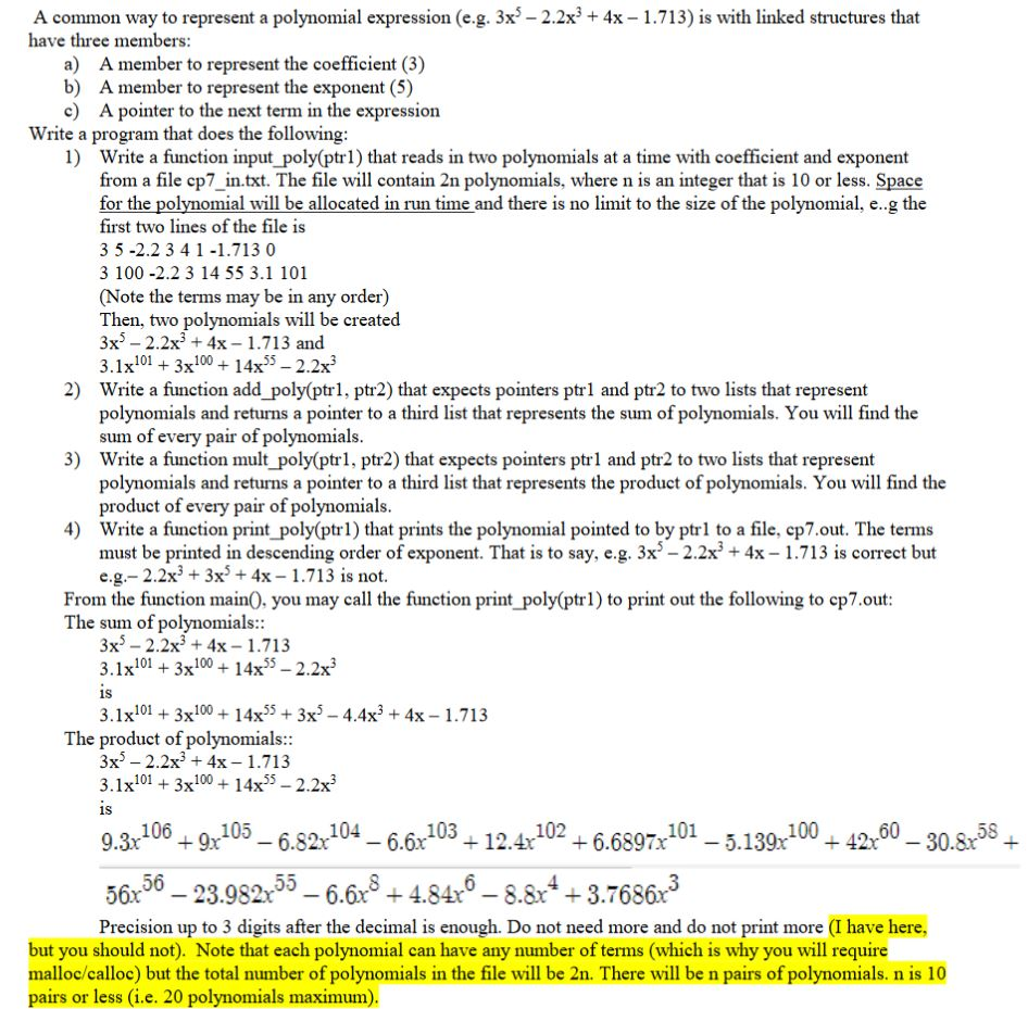 Write in C language A common way to represent a polynomial expression