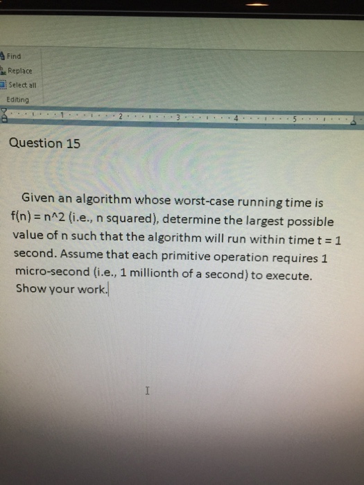 Big-Oh Given an algorithm whose worst-case running time is f(n) = n^2