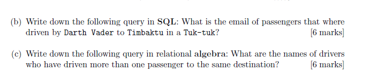 schema models which Uber drivers drive which passengers to which destination at