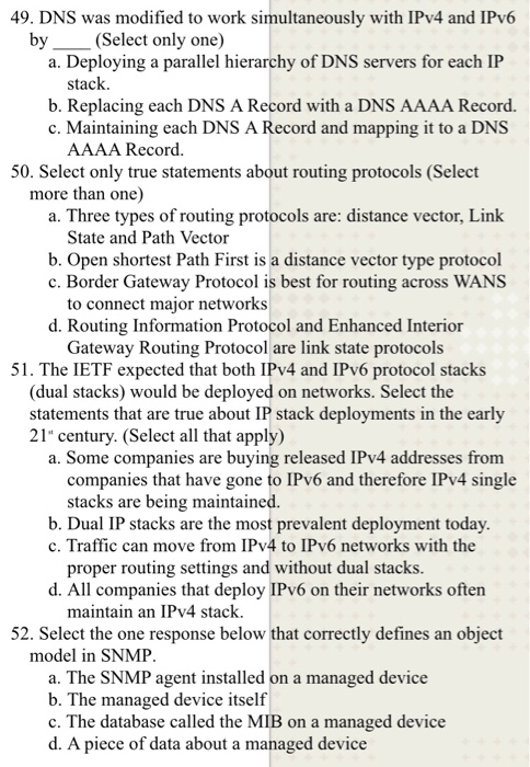  49. DNS was modified to work simultaneously with IPv4 and IPv6