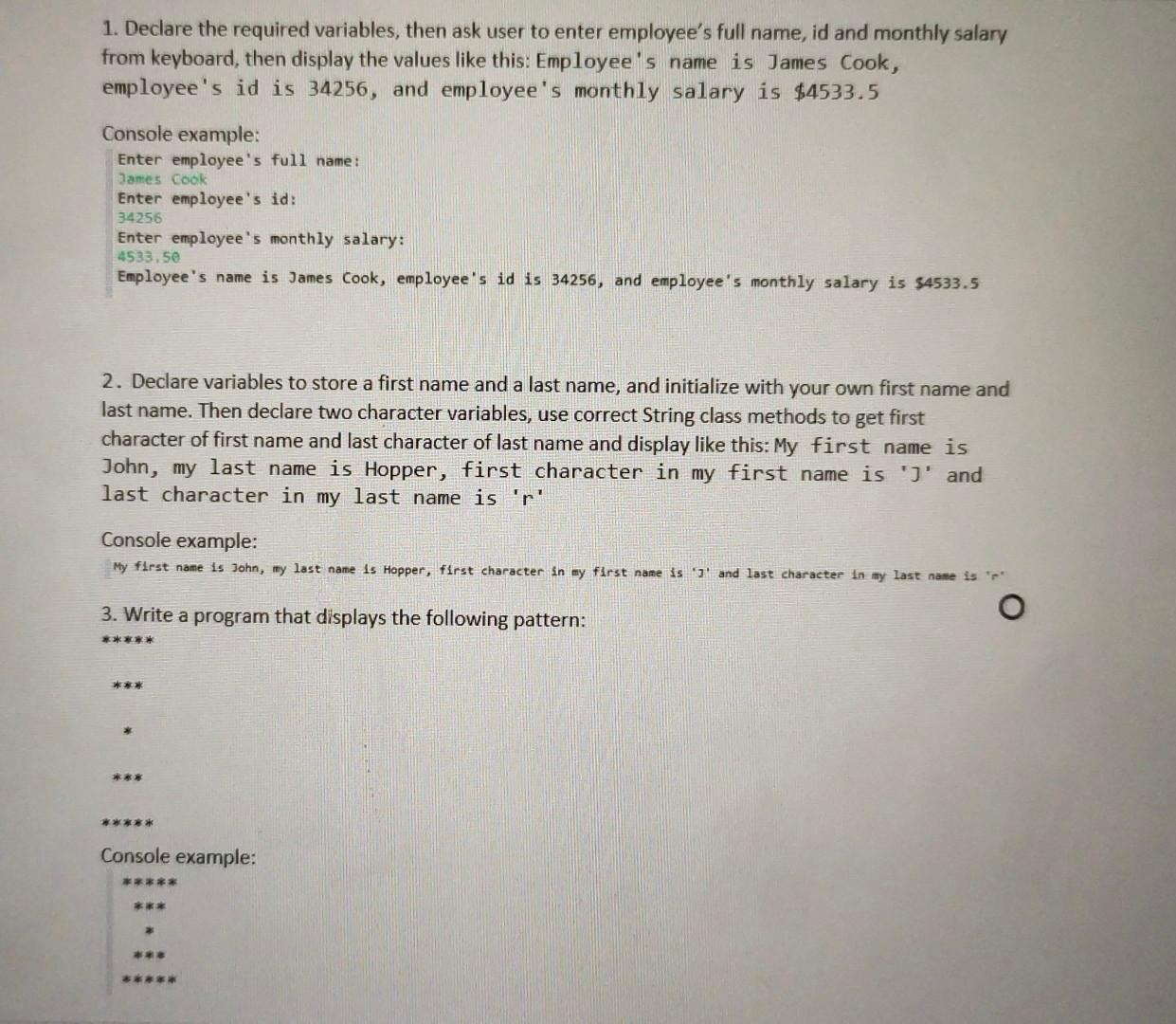  Programming Java SE 1. Declare the required variables, then ask user