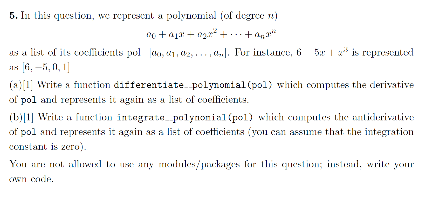 Pls solve it by Python 5. In this question, we represent a