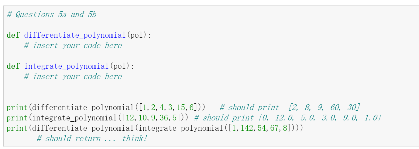 polynomial (of degree n ) a0+a1x+a2x2++anxn as a list of its coefficients