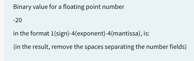  Binary value for a floating point number -20 in the format