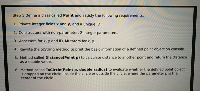  java Step 1 Define a class called Point and satisfy the