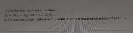  Consider the recurrence relation an=2an-1-an-2 for n=2,3,4,dots Is the sequence {an}