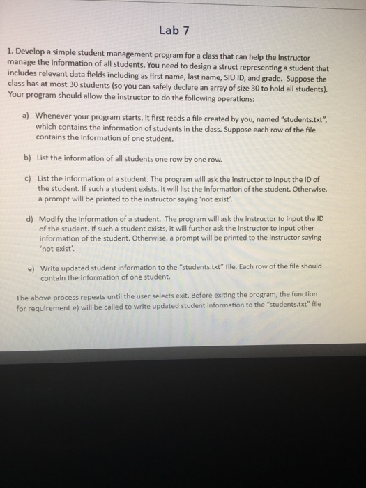  Lab 7 1. Develop a simple student management program for a