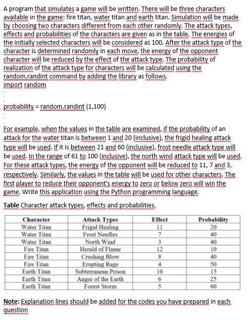  A program that simulates a game will be written. There will