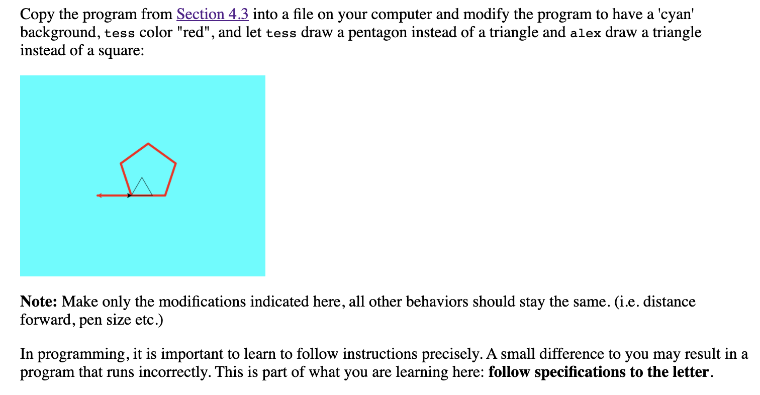  THAT IS PROGRAM 4.3 import turtle wn = turtle.Screen() # Set